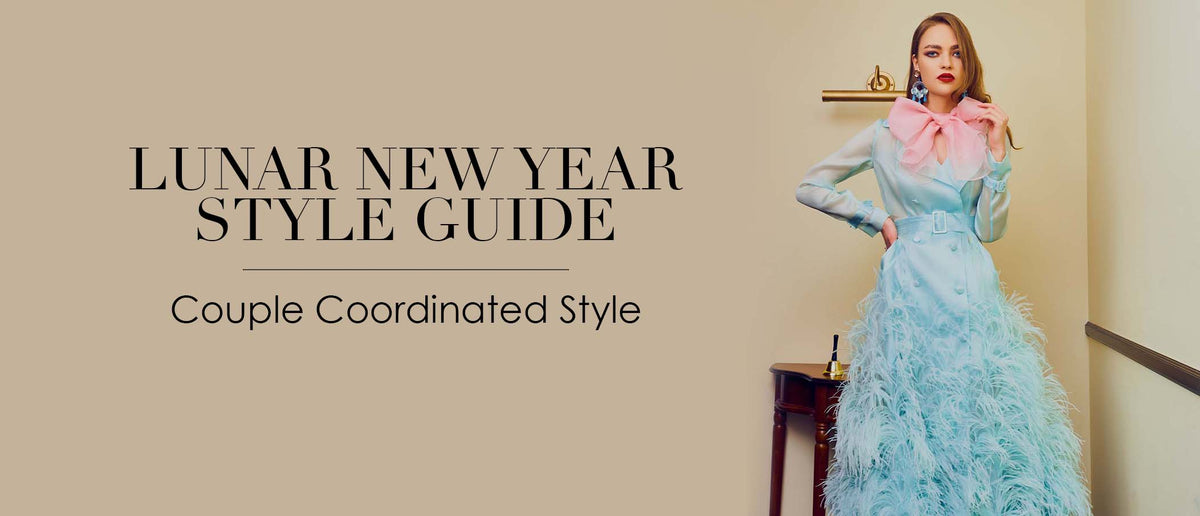 Lunar New Year Style Guide: Couple Coordinated Style